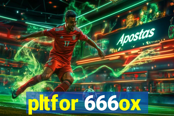 pltfor 666ox